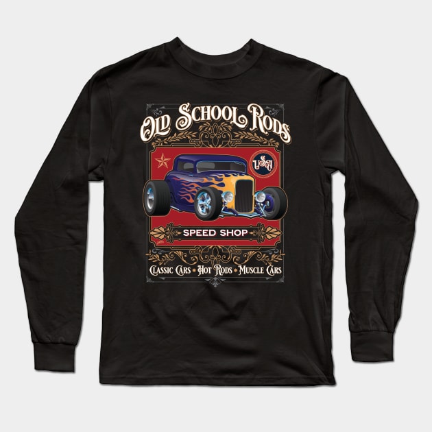 Old School Rods Speed Shop Vintage Style Hot Rod Car Design Long Sleeve T-Shirt by hobrath